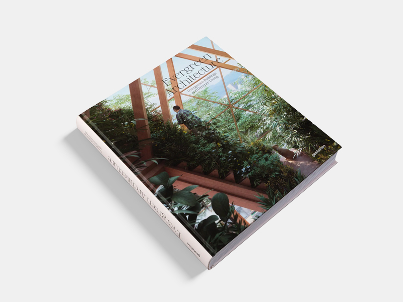 Evergreen Architecture - Tiếng nói mới về lối sống xanh