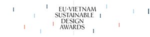 Lễ ra mắt Giải thưởng Thiết kế Bền vững EU-Việt Nam