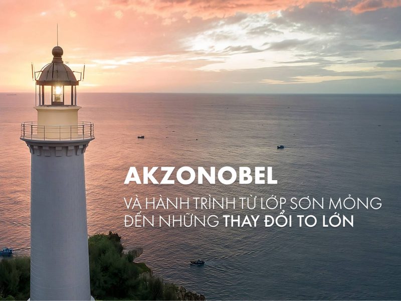 AkzoNobel và hành trình từ lớp sơn mỏng đến những thay đổi to lớn