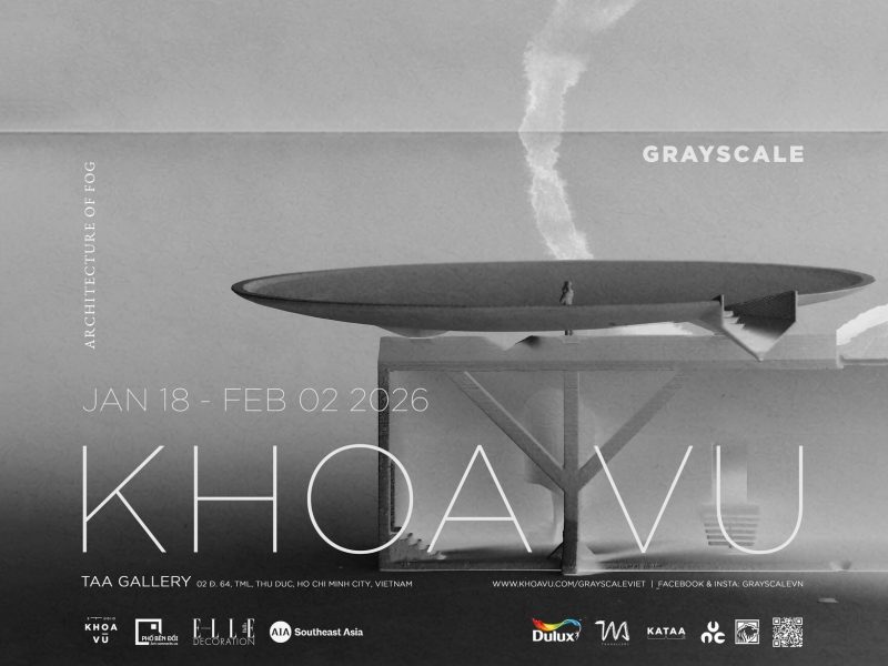 Triển lãm Grayscale - Kiến trúc sương mù: Giữa những khoảng xám